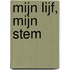 Mijn Lijf, Mijn Stem