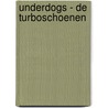 Underdogs - De Turboschoenen door Banana Sam