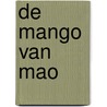 De mango van Mao door Federico Kukso
