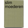 Slim moederen by Mama Baas