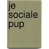 Je sociale pup by Joke Monteny
