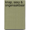 Knap, sexy & ongenaakbaar door Jennie Lucas