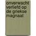Onverwacht verliefd op de Griekse magnaat