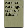 Verloren verlangen naar de Italiaan door Lela May Wight