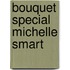 Bouquet Special Michelle Smart