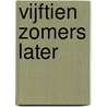 Vijftien zomers later door Raeanne Thayne