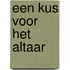 Een kus voor het altaar