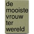 De mooiste vrouw ter wereld