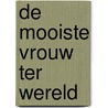 De mooiste vrouw ter wereld door Grace Green