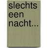 Slechts een nacht... by Sandra Marton