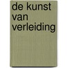 De kunst van verleiding door Kelly Hunter