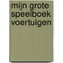 Mijn grote speelboek Voertuigen