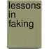 Lessons in Faking