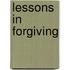 Lessons in Forgiving