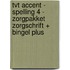 TvT accent - Spelling 4 - zorgpakket zorgschrift + Bingel Plus