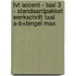 TvT accent - Taal 3 - standaardpakket werkschrift Taal A-B+Bingel Max