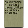 Op verkenning 4 - pakket 8 themaschriften + curs.lws + Bingel Plus door Onbekend