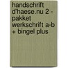 Handschrift D'haese.nu 2 - pakket werkschrift A-B + Bingel Plus door Onbekend