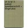 Oh là là! 3 - pakket speelleerschrift + Bingel Plus by Unknown