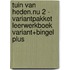 Tuin van Heden.nu 2 - variantpakket leerwerkboek variant+Bingel Plus