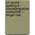 TvT accent - Spelling 6 - standaardpakket werkschrift + Bingel Max