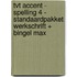 TvT accent - Spelling 4 - standaardpakket werkschrift + Bingel Max