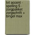 TvT accent - Spelling 5 - zorgpakket zorgschrift + Bingel Max