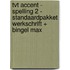 TvT accent - Spelling 2 - standaardpakket werkschrift + Bingel Max