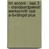TvT accent - Taal 3 - standaardpakket werkschrift Taal A-B+Bingel Plus