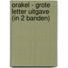 Orakel - Grote Letter Uitgave (in 2 banden) by Thomas Olde Heuvelt