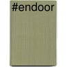 #ENDOOR door Sabrina van den Hooven