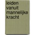 Leiden vanuit mannelijke kracht