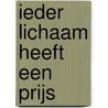Ieder lichaam heeft een prijs door Barbie Latza Nadeau