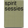 Spirit Sessies door Irmgard Daanen