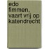 Edo Fimmen, Vaart vrij op Katendrecht