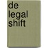 De legal SHIFT