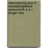 Rekensprong Plus 5 - standaardpakket werkschrift A-D + Bingel Max by Unknown