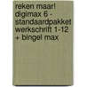 Reken Maar! DigiMax 6 - standaardpakket werkschrift 1-12 + Bingel Max door Onbekend