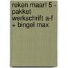 Reken Maar! 5 - pakket werkschrift A-F + Bingel Max door Onbekend