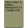 Reken Maar! 2 - pakket werkschrift A-F + Bingel Max by Unknown