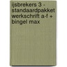 Ijsbrekers 3 - standaardpakket werkschrift A-F + Bingel Max by Unknown