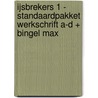Ijsbrekers 1 - standaardpakket werkschrift A-D + Bingel Max by Unknown