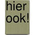 Hier ook!