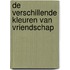 De verschillende kleuren van vriendschap