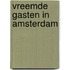 Vreemde gasten in Amsterdam