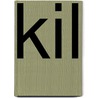 KIL by Johnny Bollé