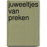 Juweeltjes van preken door Jaap van der Laan