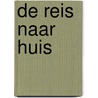 De reis naar huis door Pat Barker