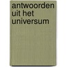 Antwoorden uit het universum door Hans Peter Roel