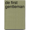De first gentleman door James Patterson